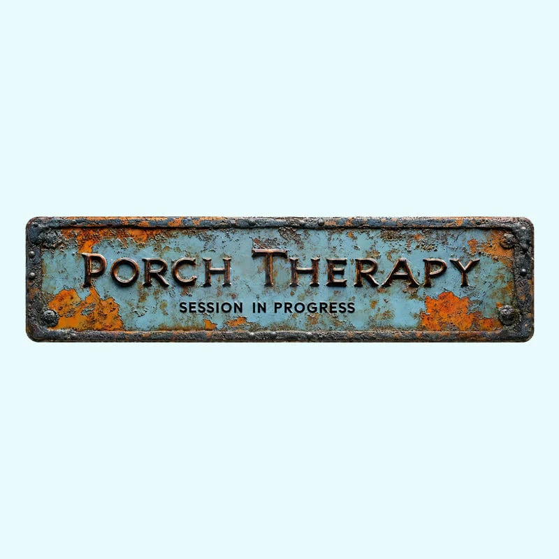š„Hot Sale - 49% OFFš„Country-style "PORCH THERAPY" Metal Sign