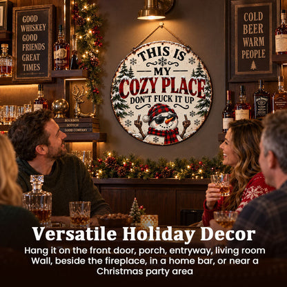 “This Is My Cozy Place” Funny Christmas Door Sign