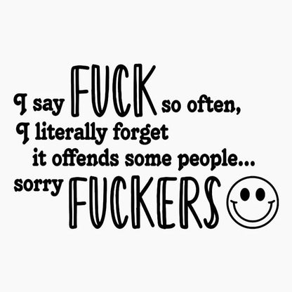 🔥Last Day 50% OFF - 😈🖤 "I Say F*ck SO OFTEN" Funny Car Decal