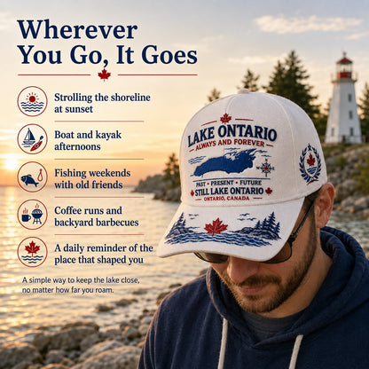 🔥LAST DAY 50% OFF - 🍁Lake Ontario · Always and Forever — The Cap That Carries Your Lake Story (🧢100% Cotton)