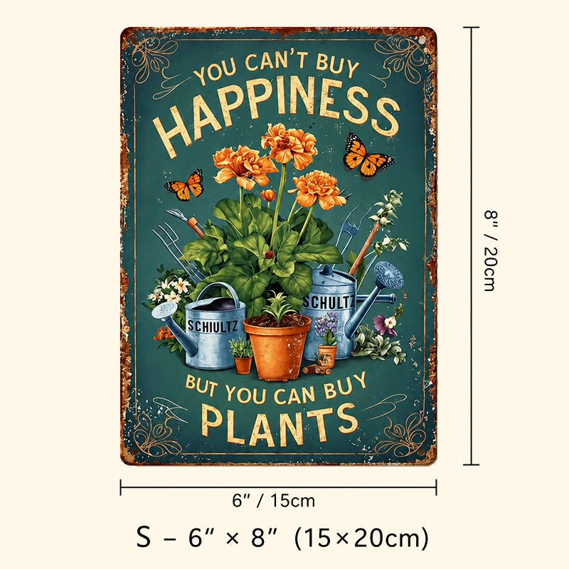 Vintage "You Can't Buy Happiness But You Can Buy Plants" Garden Metal Sign