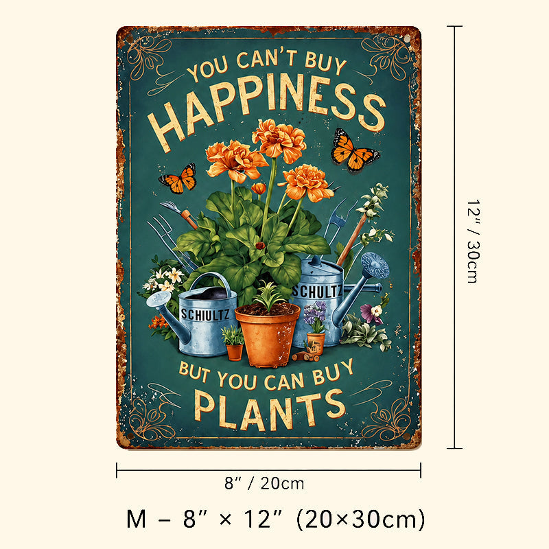 Vintage "You Can't Buy Happiness But You Can Buy Plants" Garden Metal Sign