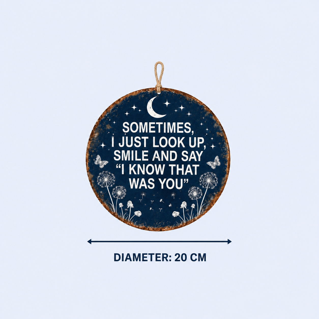 Memorial Garden Hanging Sign – “I Know That Was You” Remembrance Decor