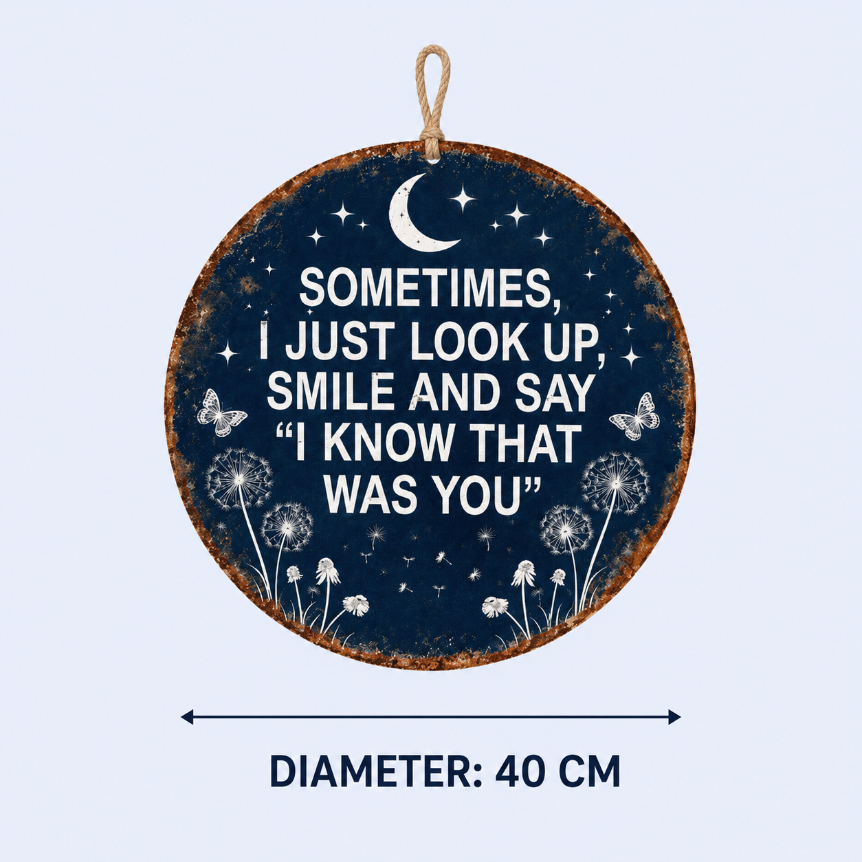 Memorial Garden Hanging Sign – “I Know That Was You” Remembrance Decor