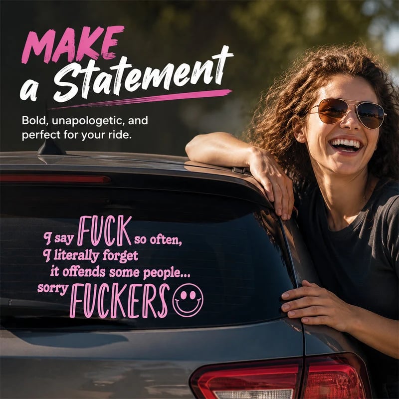 🔥Last Day 50% OFF - 😈🖤 "I Say F*ck SO OFTEN" Funny Car Decal